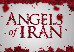 Angels of Iran: Documentary Series – Week of January 23